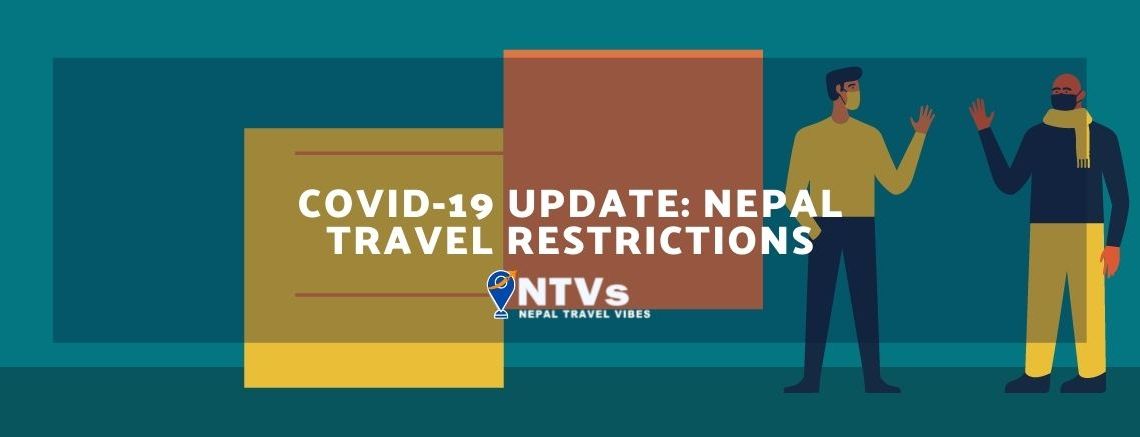 Covid-19 Update Nepal Travel Restrictions
