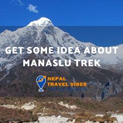 Get Some Idea About Manaslu Trek