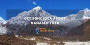 Get Some Idea About Manaslu Trek