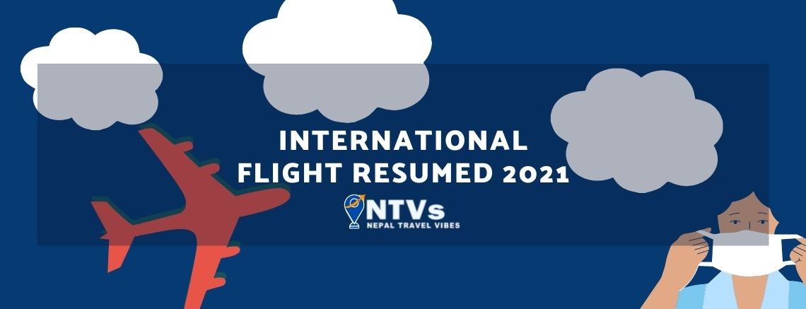 COVID-19 Update: International Flights Resumed 2021 1 International Flight Resumed 2021