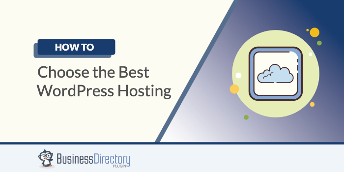 How to choose the best WordPress hosting