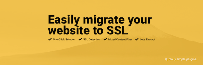 Really Simple SSL, a popular WordPress SSL plugin.