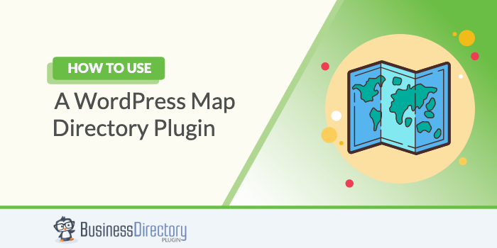 How to Use a WordPress Map Directory Plugin